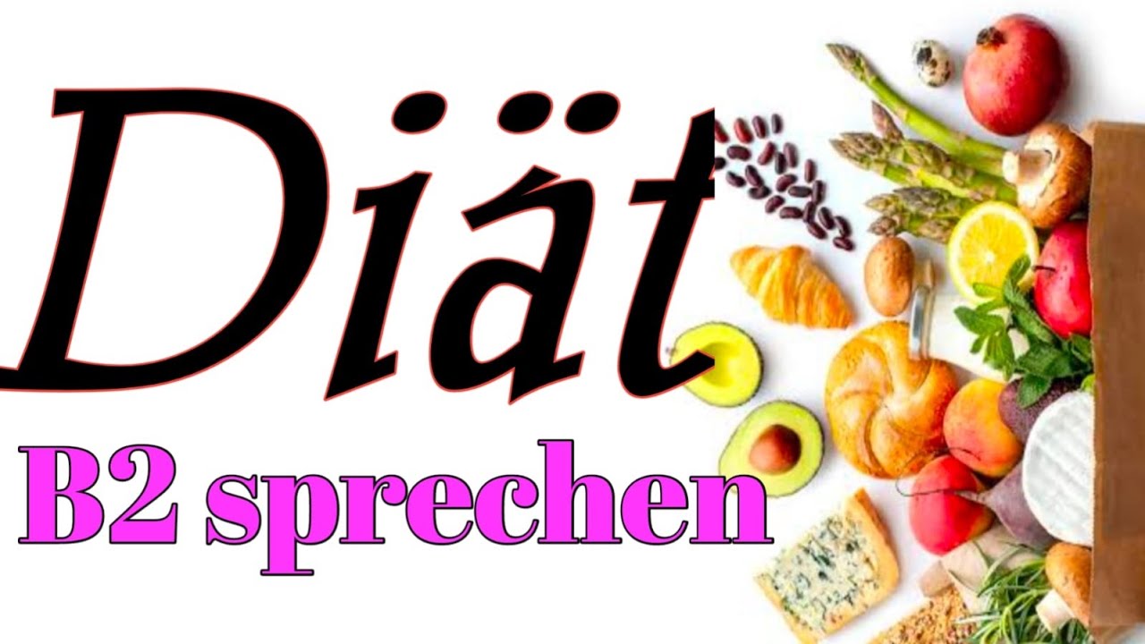 How to present Diät -B2 Goethe Sprechen