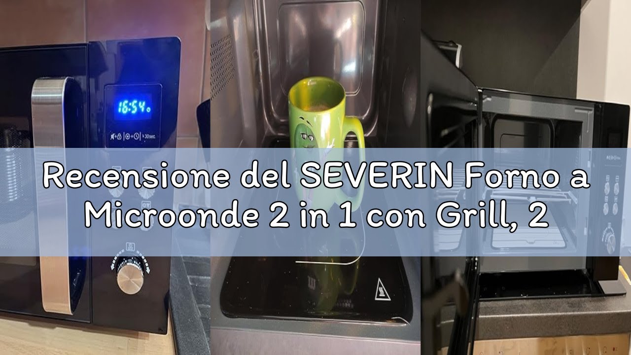 Recensione del SEVERIN Forno a Microonde 2 in 1 con Grill, 25 Litri, 900W/1000W, 10 Livelli Potenza,