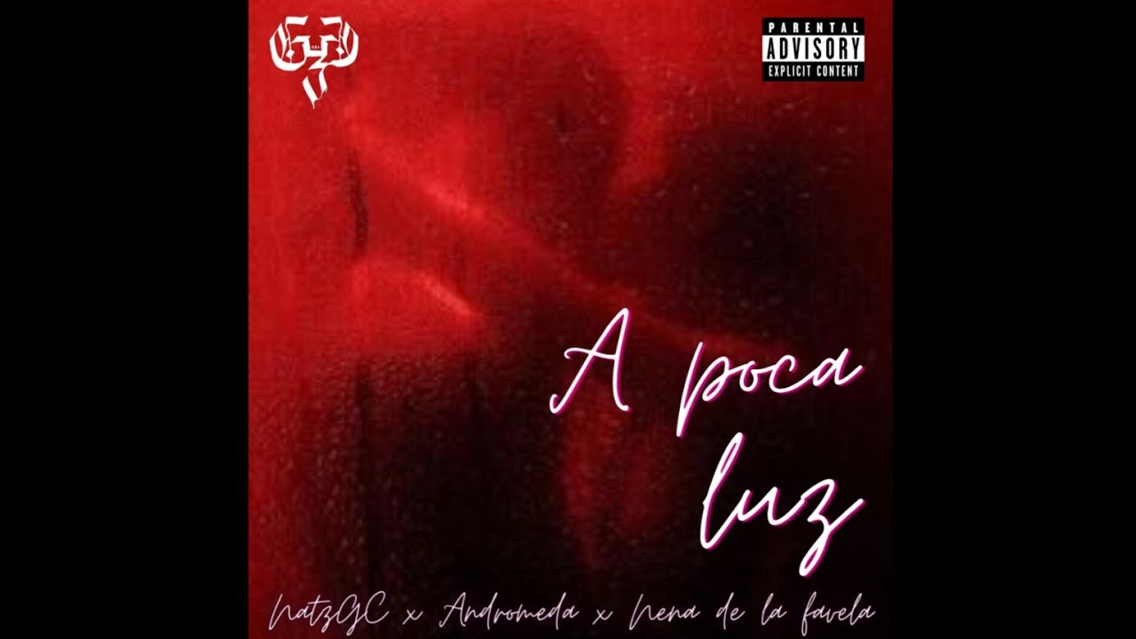 A poca luz - 4ndromeda x Nena de la Favela x NatzGC
