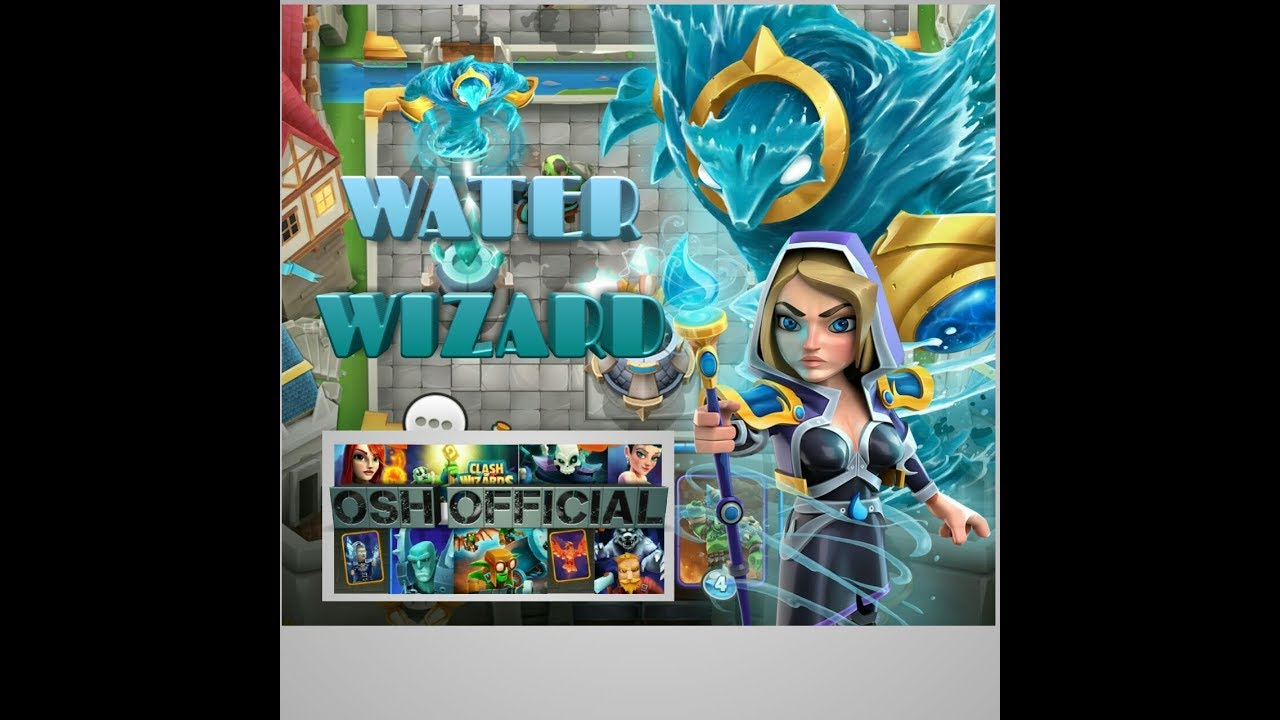 Clash of wizards Water Wizard!!