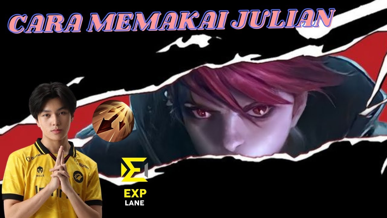 TUTORIAL MEMAKAI HERO JULIAN DI EXP LANE | ML