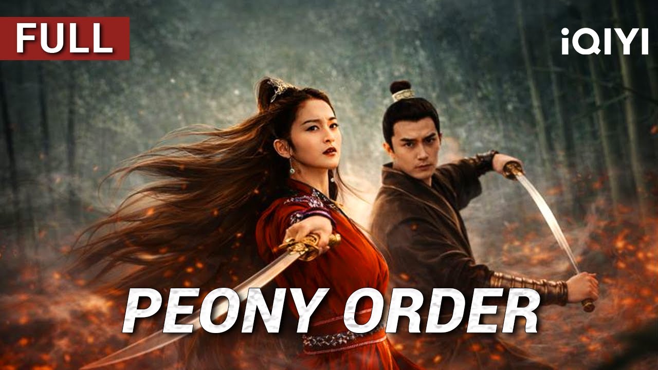 Peony Order | Wuxia/Action/Adventure | Chinese movie 2025 | iQIYI Movie English