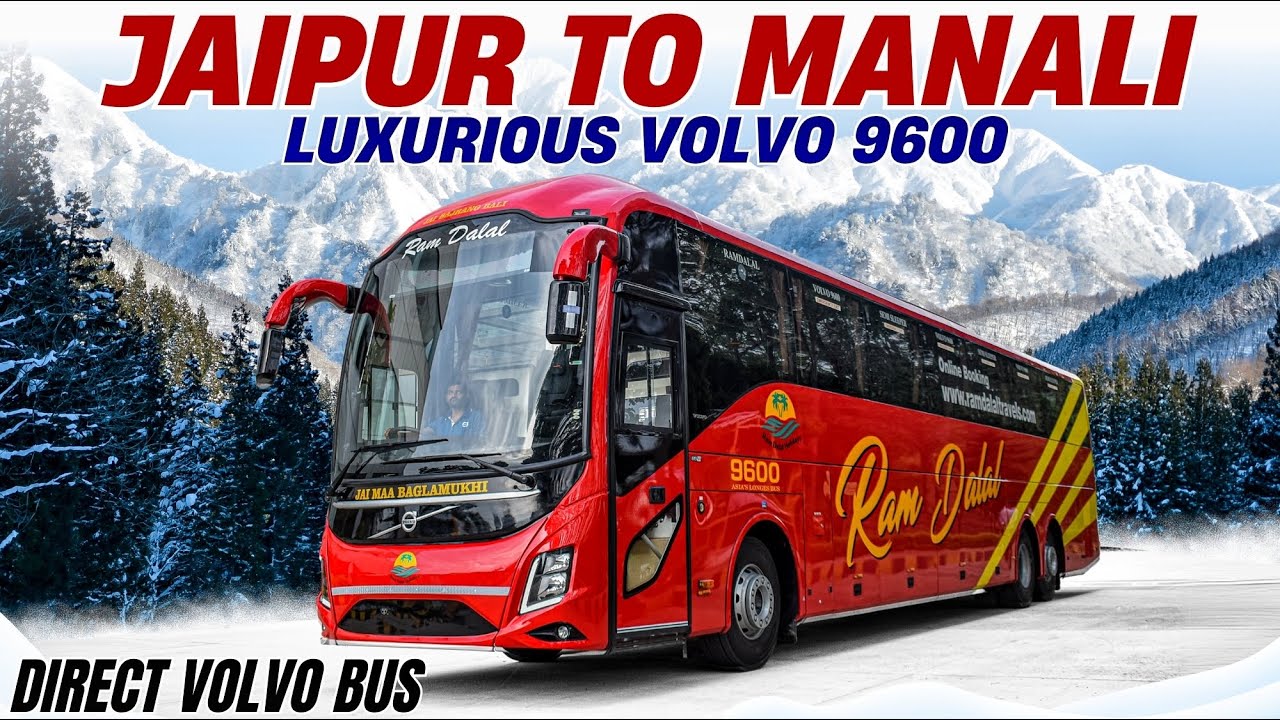 Jaipur to Manali in Volvo 9600 Semi Sleeper by Ram Dalal Holidays I Manali Weather I जयपुर से मनाली