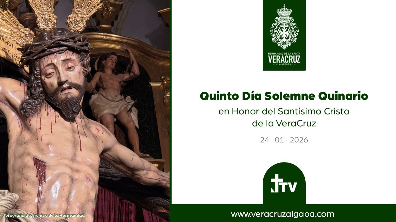Quinto Día de Solemne Quinario Anual de Reglas 2026 - Hermandad de la Santa VeraCruz de La Algaba