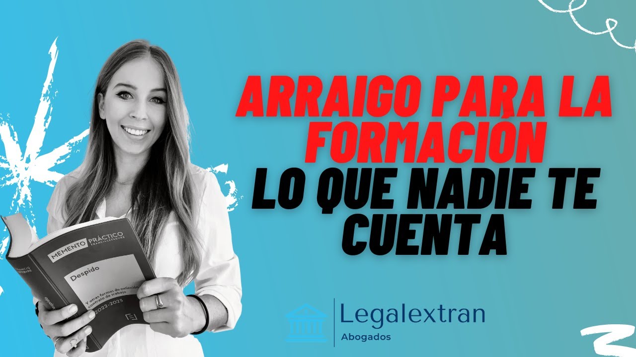 NOVEDADES SOBRE EL ARRAIGO PARA LA FORMACIÓN:    NO TE DEJES ENGAÑAR