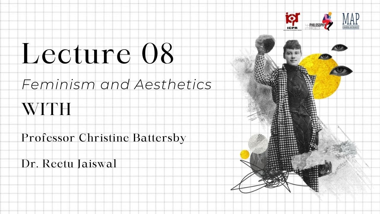 Lecture on Feminism and Aesthetics by Dr. Christine Battersby