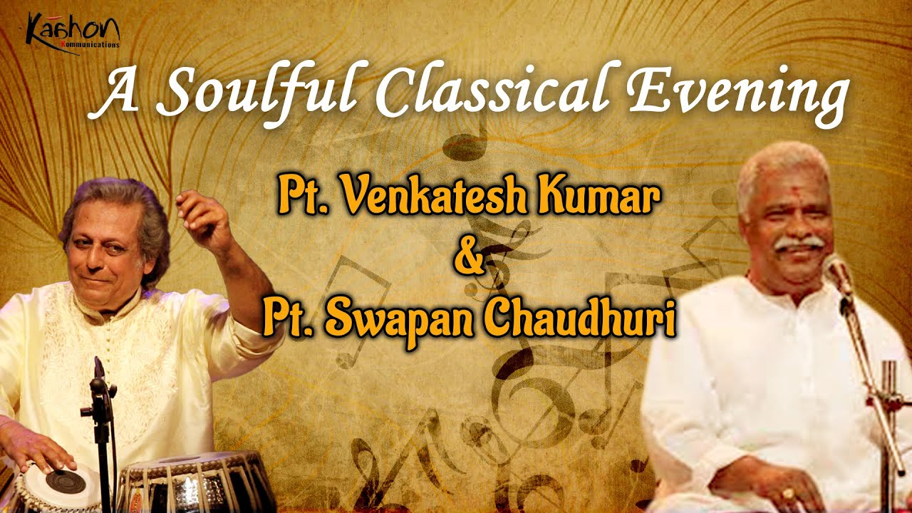 Raag Kafi | Pt. Venkatesh Kumar | Pt. Swapan Chaudhuri | Concert In Kolkata