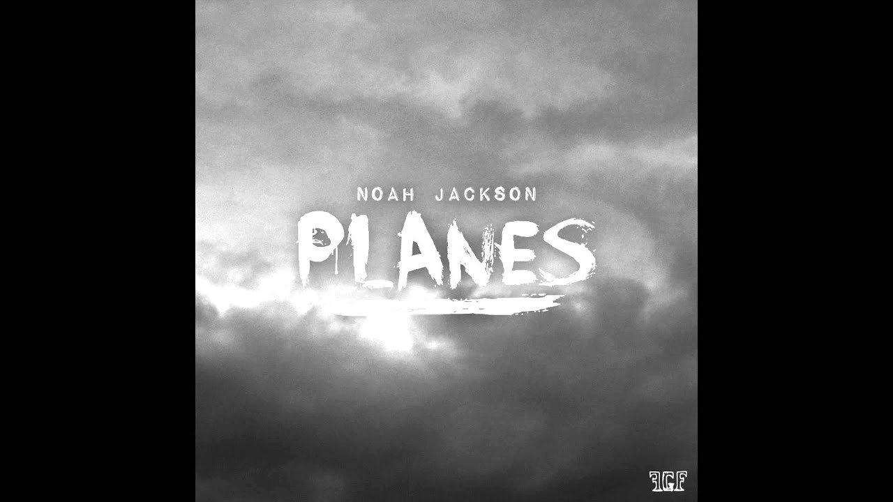 Planes - noahxjackson (cover)