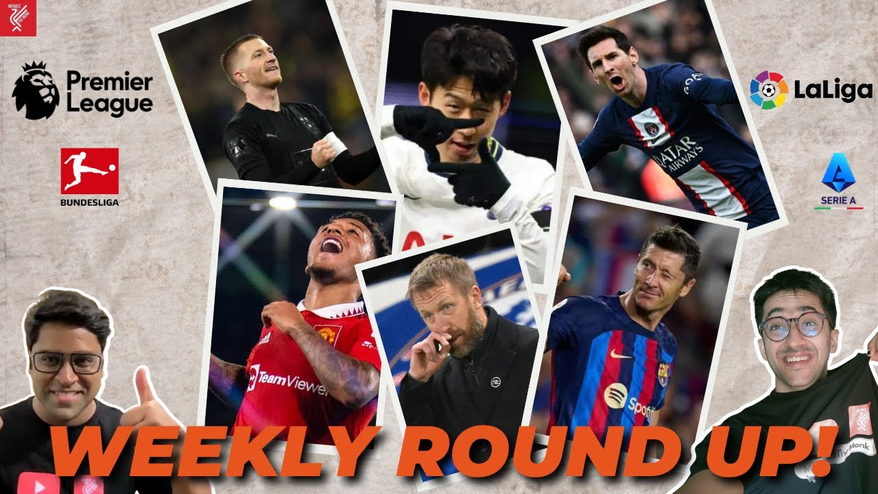 Weekly Football RoundUp | EPL Top Scuffle | Barca Maintain Gap | Bundesliga Thriller | Messi Magic