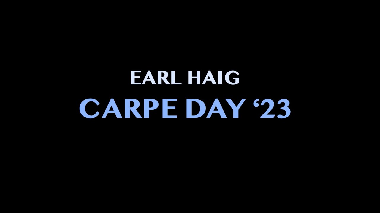 Earl Haig Carpe Day 2023