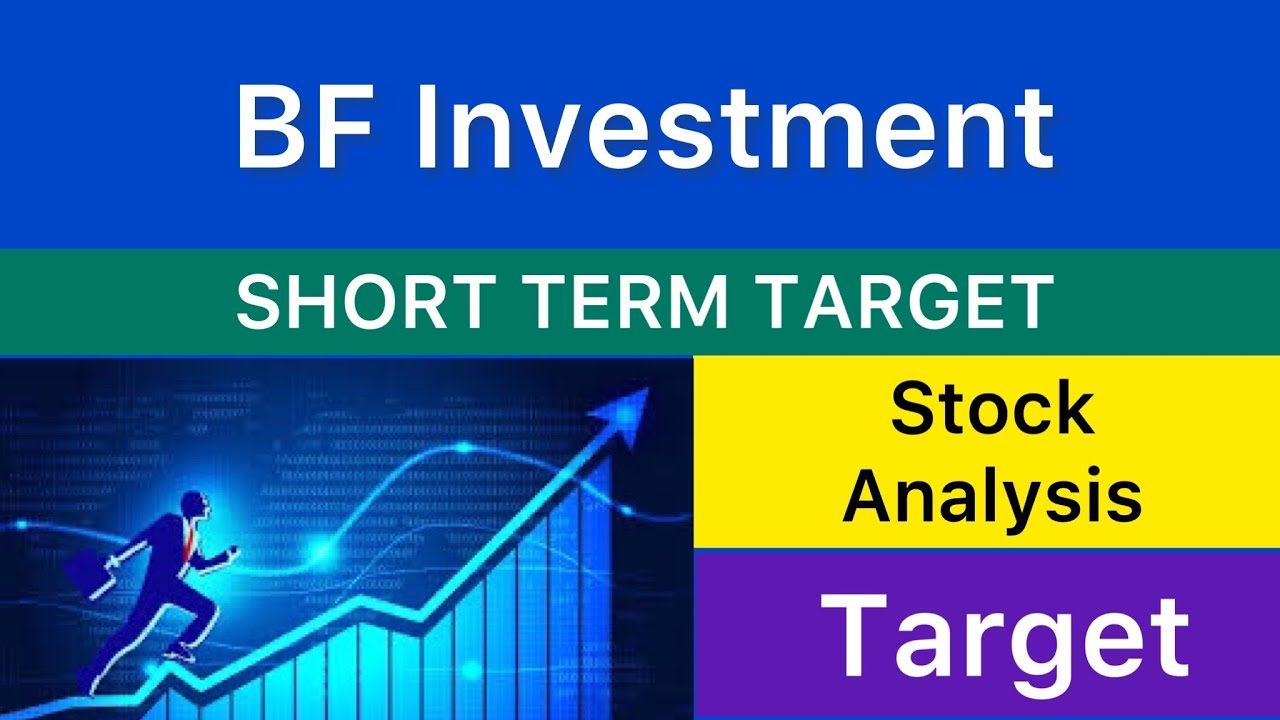 BF INVESTMENT SHARE TARGET 🟢 BF INVESTMENT NEWS | BF INVESTMENT ANALYSIS STOCKS 26-05-2025