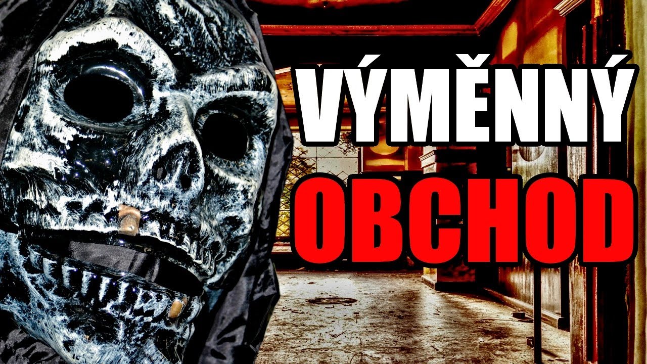 Výměnný obchod - Creepypasta [CZ]