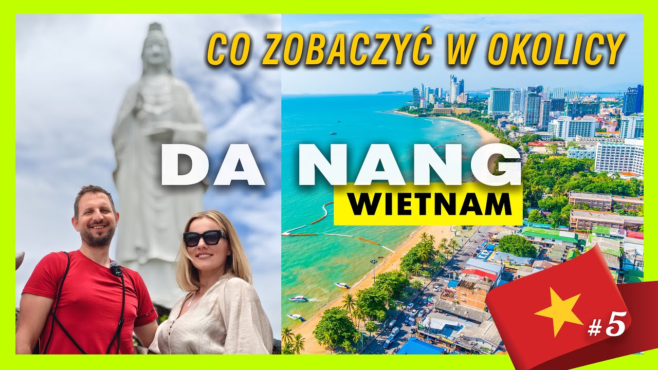 Wietnam #5 - Zachwycające Da Nang - Marble Mountais, Lady Buddha, odkrywamy kolejne ciekawe miejsca