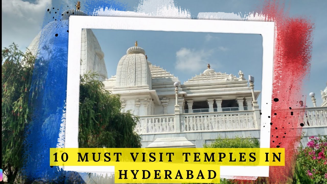 10 Most Famous Temples in Hyderabad - 10 Must visit temples in Hyderabad #mytempletrips