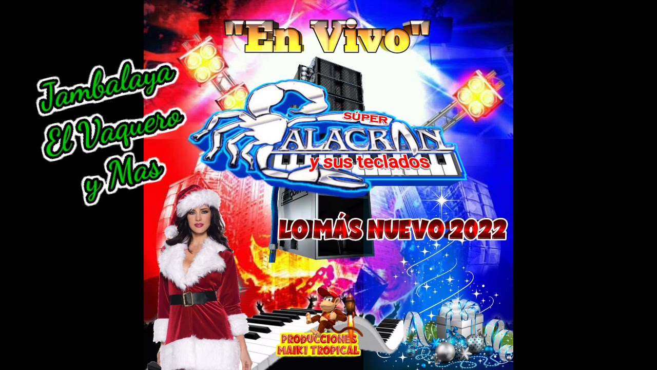 MIX CUMBIAS TROPICALES 2022 EL SUPER ALACRAN Y SUS TECLADOS EN VIVO