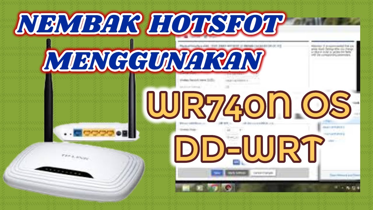 Tplink wr740n DD-WRT jadi refeater atau untuk nembak hotsfot bagi pemula
