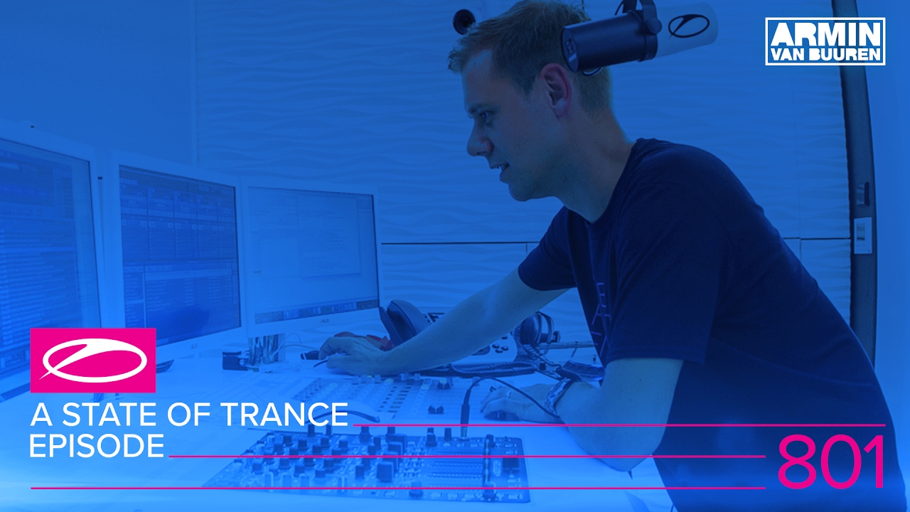 A State of Trance Episode 801 (#ASOT801)