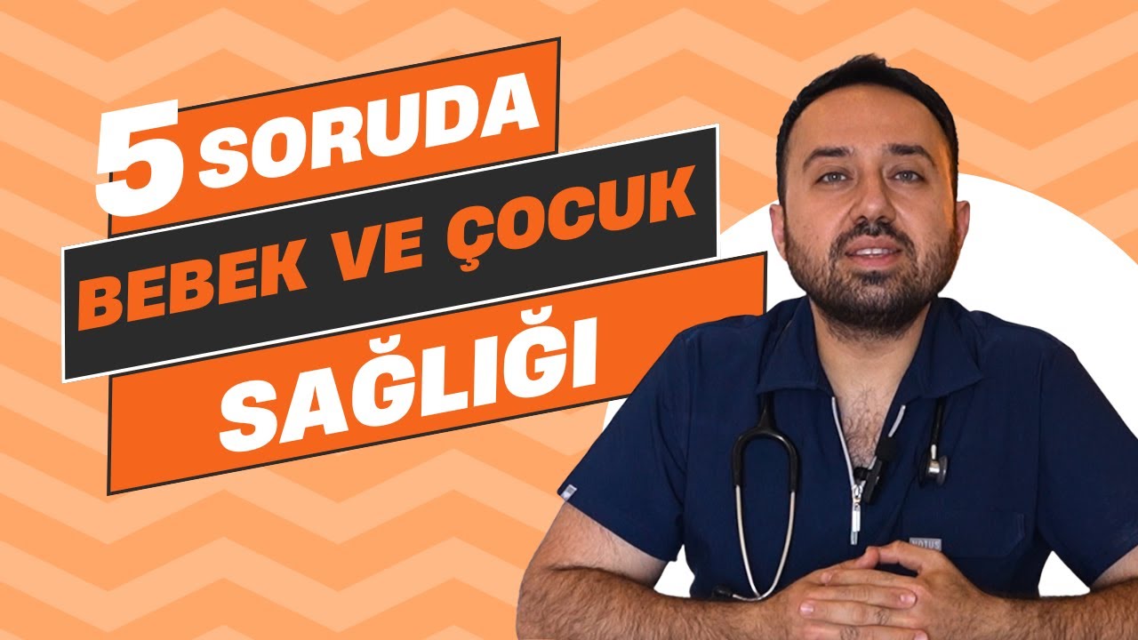 Çocuk Sağlığında En Çok Sorulan 5 Soru | Dr. Serhat Duman Yanıtlıyor