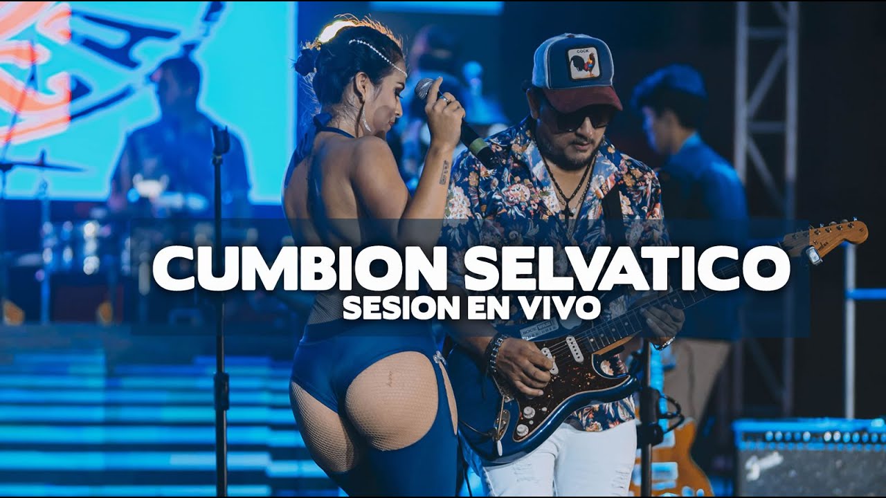 MIX CUMBION SELVATICO - YERBA FRESCA (BECHILINOS TARAPOTO EN VIVO)