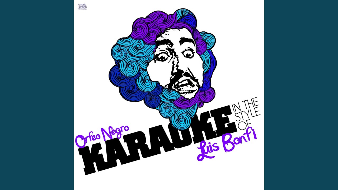 Orfeo Negro (In the Style of Luis Bonfi) (Karaoke Version)