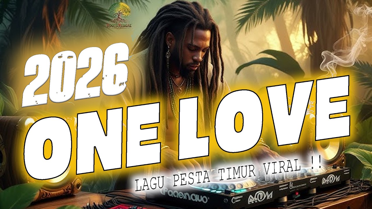 ONE LOVE ( Bob Marley ) LAGU REGGAE PESTA TIMUR 2026