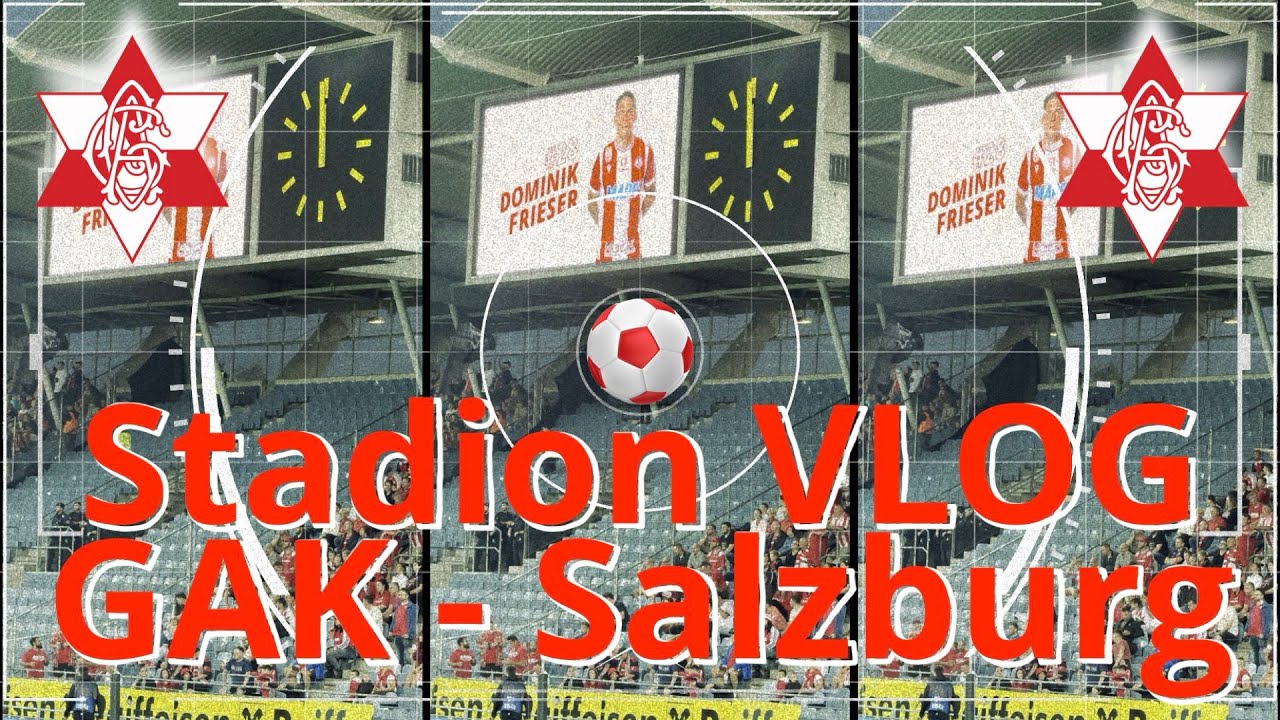 GAK 1902 ⚽️ Salzburg LIVE Stadion Vlog - alle Tore