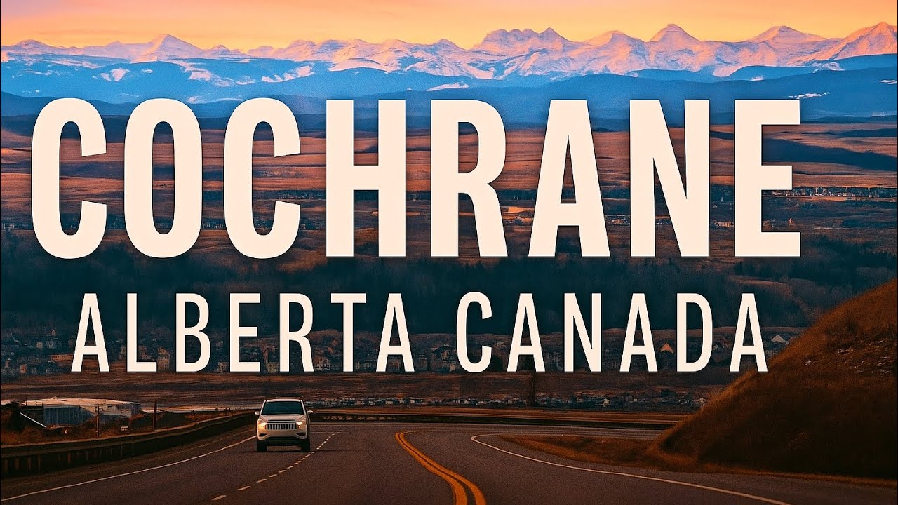 COCHRANE Alberta Canada Travel Vlog 2025 | Scenic 4K Alberta Tour
