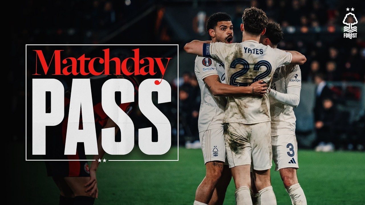 FOREST ADVANCE IN EUROPE! 🔥 | FC Midtjylland 1-2 Nottingham Forest | Matchday Pass 🎬
