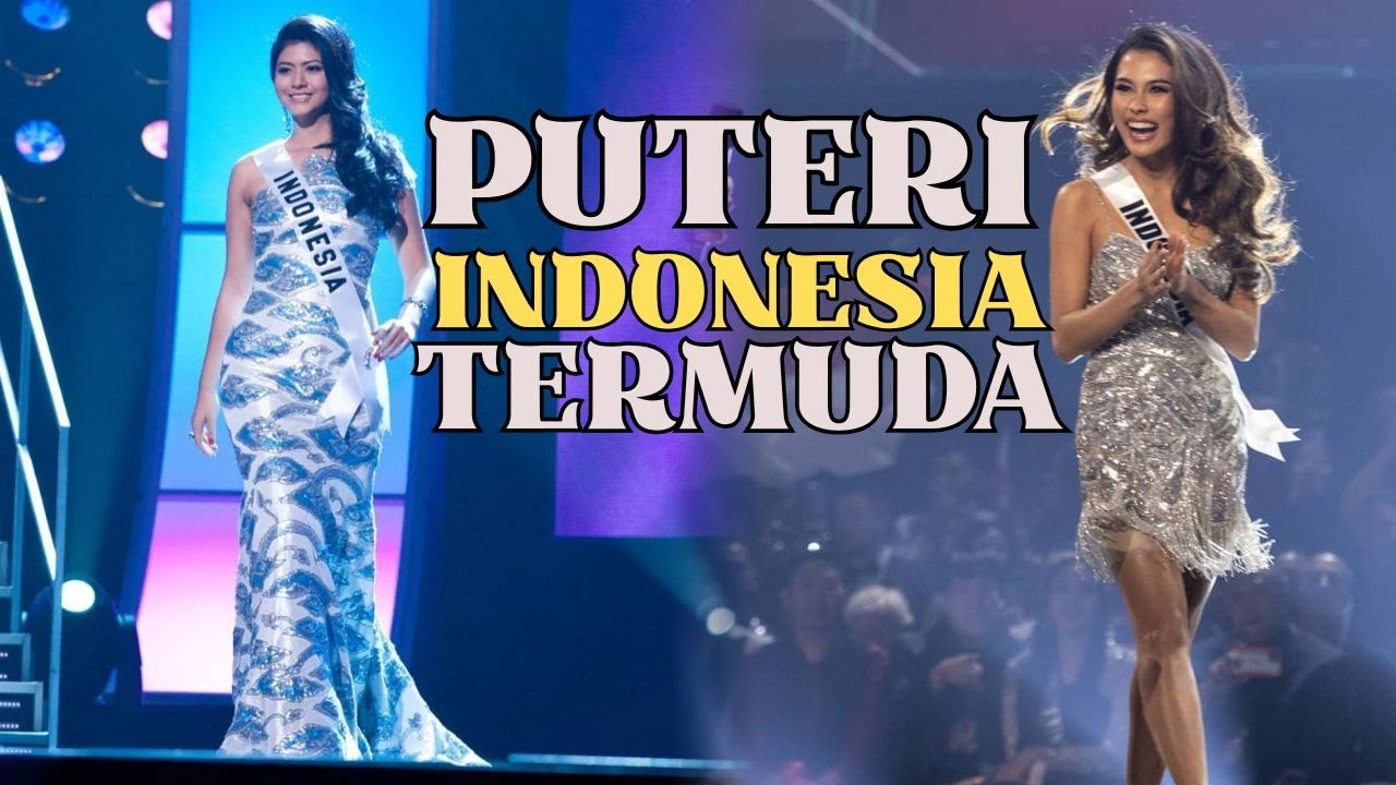 MEREKA ADALAH PUTERI INDONESIA TERMUDA SAAT BERKOMPETISI DIAJANG INTERNASIONAL