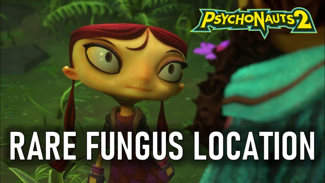 Psychonauts 2: Where to Find Rare Fungus for Lili (Rare Fungus Location)