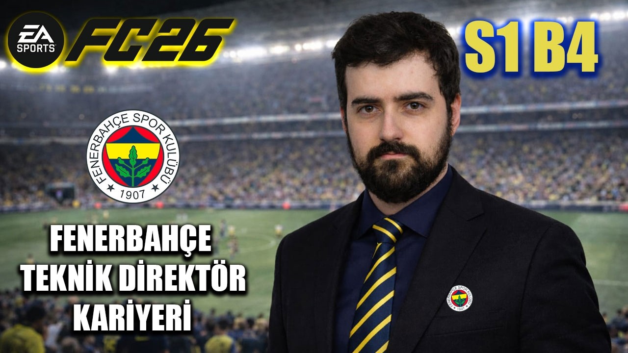 HOCA İSTİFA! || FC 26 FENERBAHÇE T.D. KARİYERİ #4