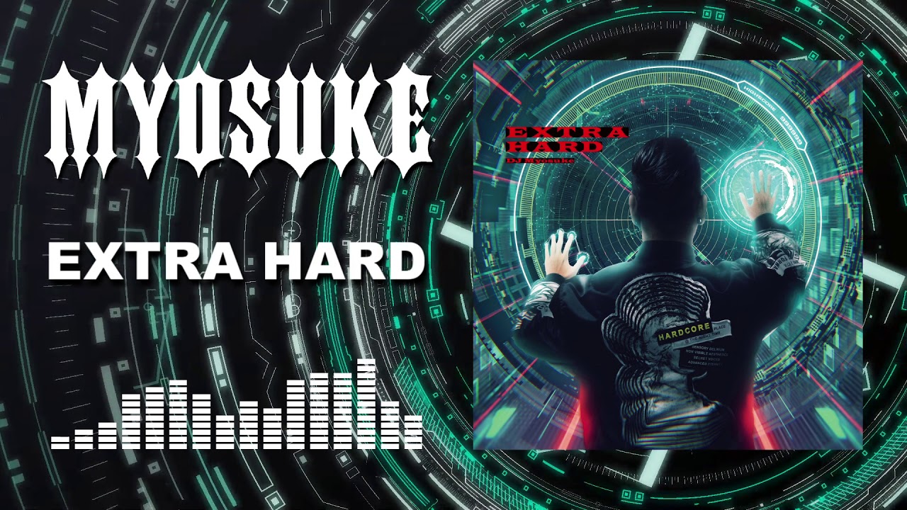 DJ Myosuke - EXTRA HARD