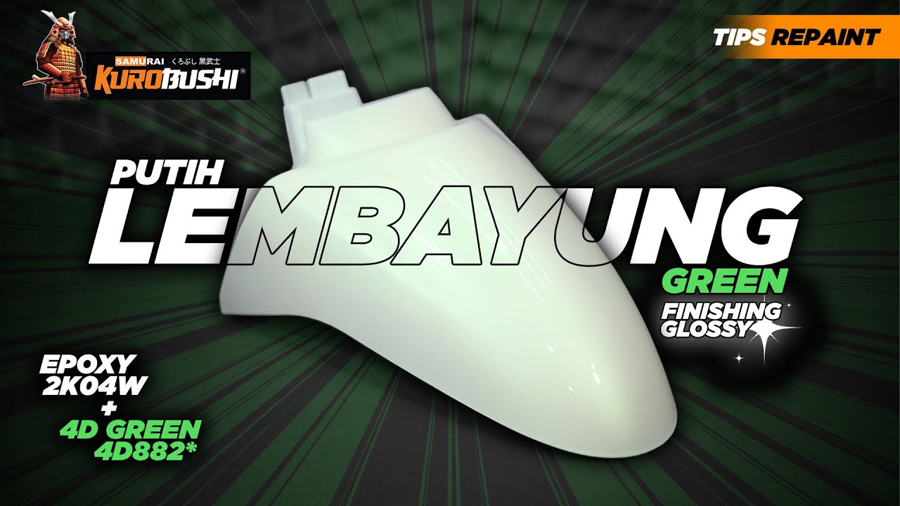 REPAINT WARNA PUTIH LEMBAYUNG HIJAU MENGGUNAKAN SAMURAI PAINT!