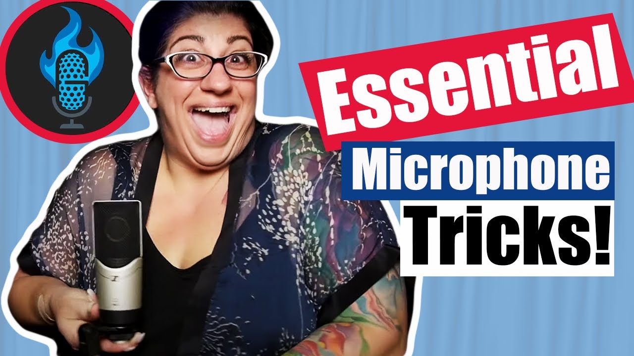 Mic Tricks EVERY Voice Over Actor Should Know
