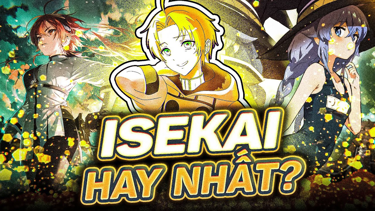 "THẤT NGHIỆP CHUYỂN SINH" CÓ ĐÁNG ĐỂ HÓNG KHÔNG? ANIME ISEKAI KHÔNG BIẾN CHẤT?