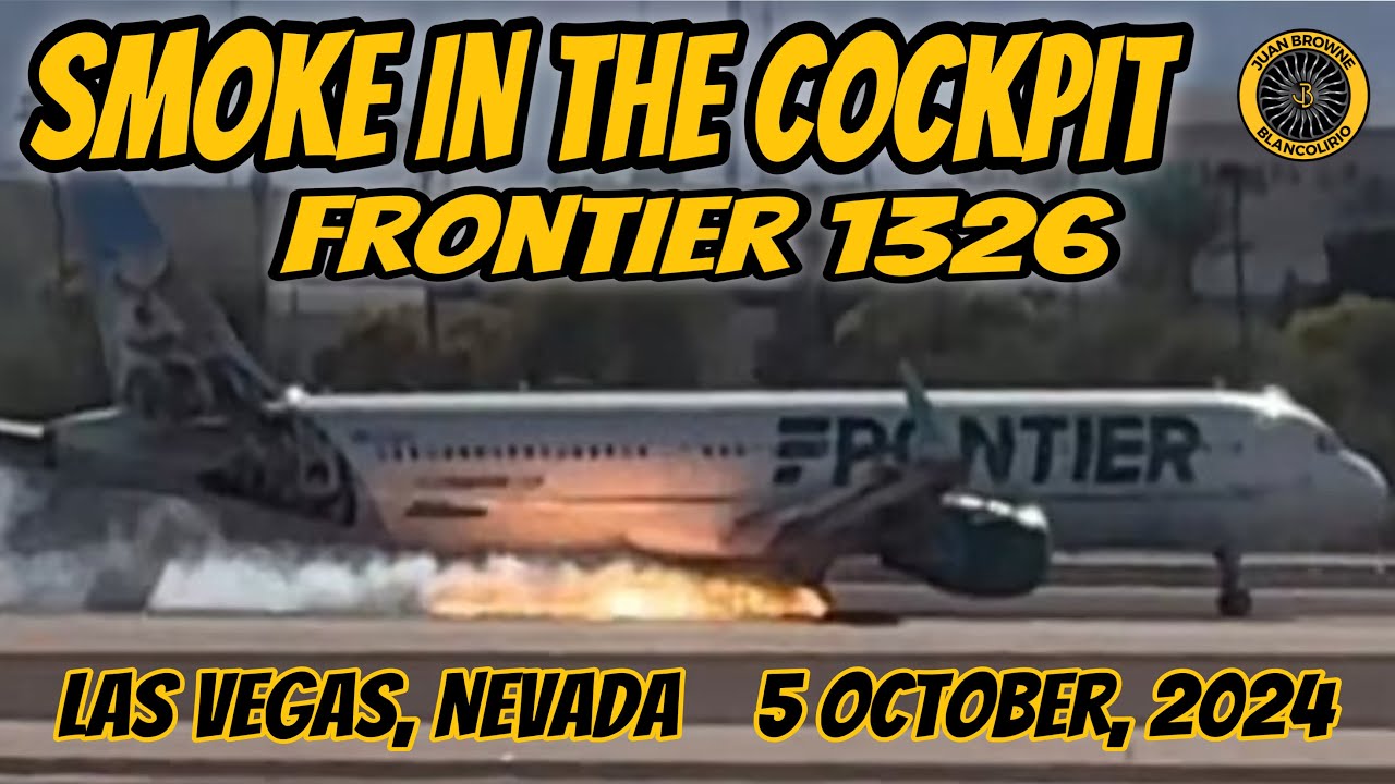 Frontier Airlines#1326 LAS Smoke in The Cockpit! 5 Oct 2024