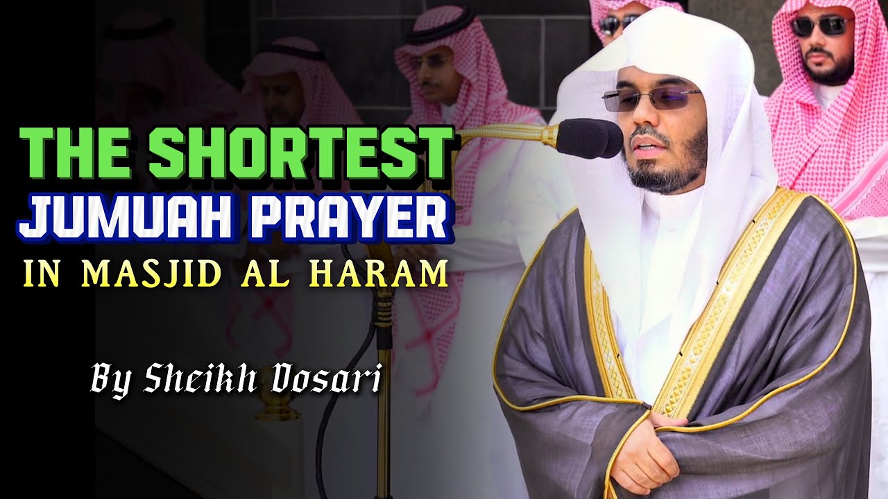 Shortest Jumuah Ever Recorded in Masjid Al Haram
