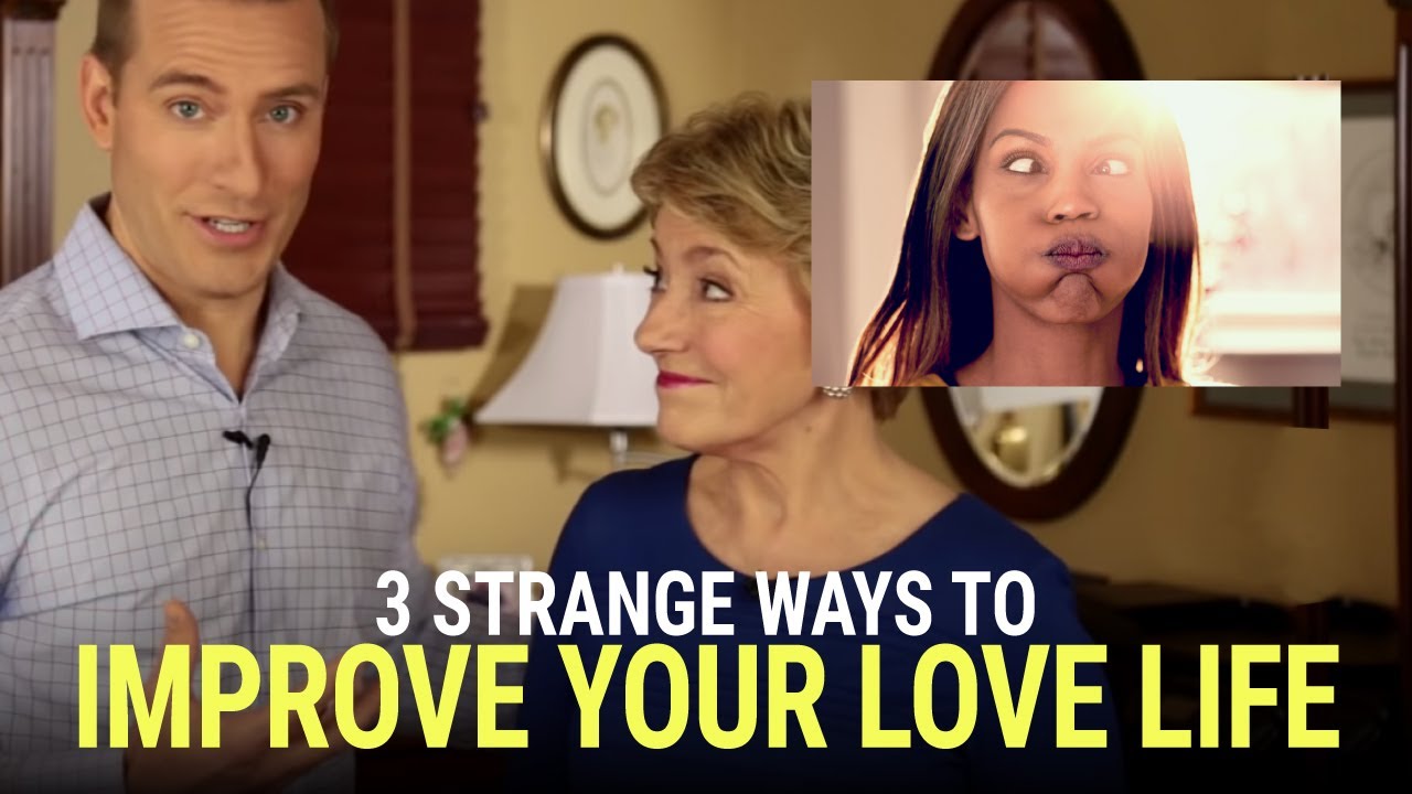 3 Strange Ways to Improve Your Love Life | Mary Morrissey & Mat Boggs