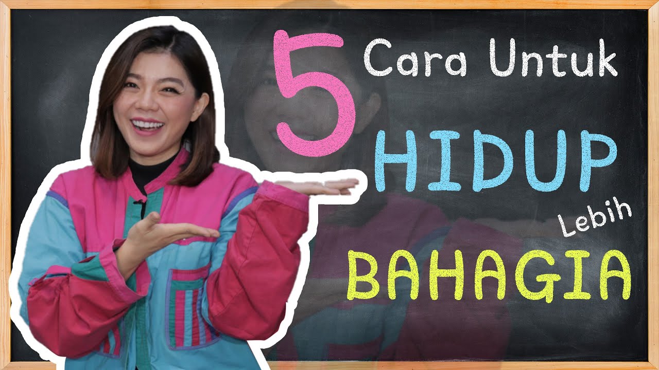 5 CARA UNTUK HIDUP LEBIH BAHAGIA  | Motivasi Merry | Merry Riana