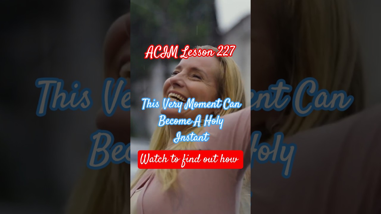 ACIM Lesson 227 Daily Review & Practice | Loving God Is Remembering Who You Are