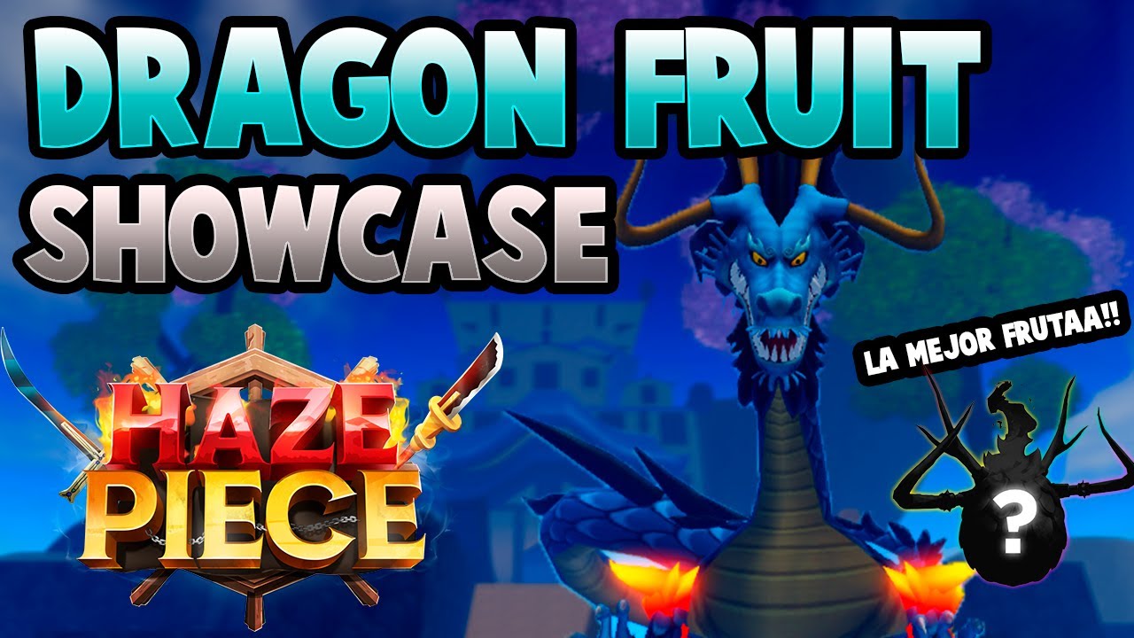 [Haze Piece] FULL SHOWCASE DE LA DRAGON FRUIT En Haze Piece (Roblox One piece)