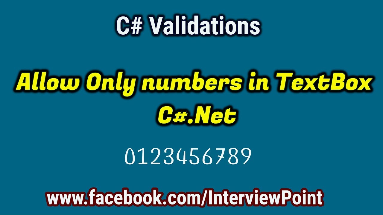 Allow Textbox accept only numbers in C#.Net | C# Validation Part-2