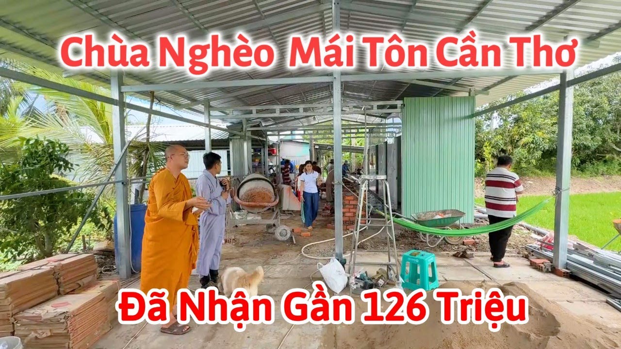Chùa Nghèo Mái Tôn Cần Thơ nhận được sự hỗ trợ của mạnh thường quân trong nước và bà con Việt Kiều