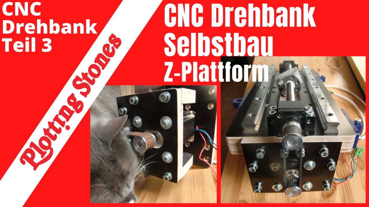 CNC Drehbank - Eigenbau - Teil 3 - Z-Plattform DIY