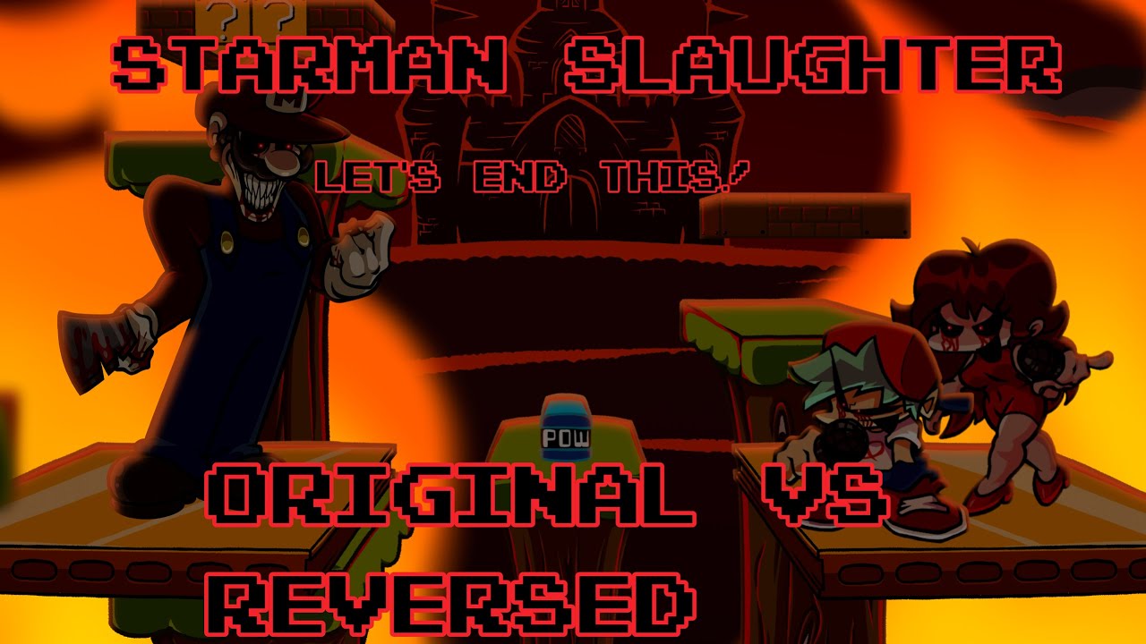 FNF Starman Slaughter Original vs Reversed (Horror Mario vs B.EXE and G.EXE)