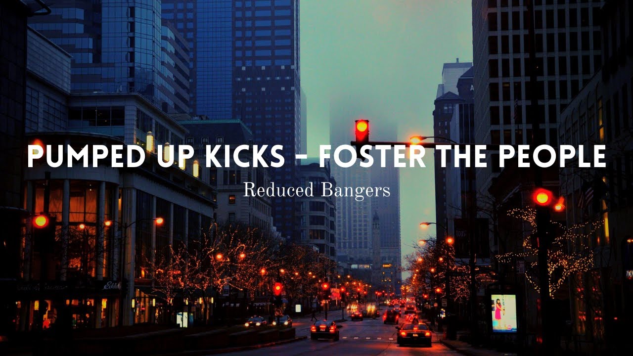 Pumped Up Kicks - Foster The People ~(S L O W E D + R E V E R B + BASS BOOST)~