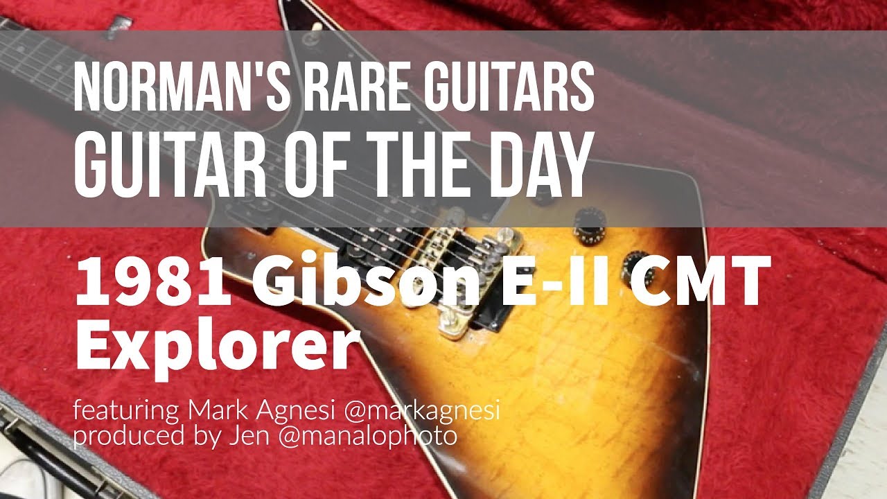 1981 Gibson E-II CMT Explorer | Guitar of the Day