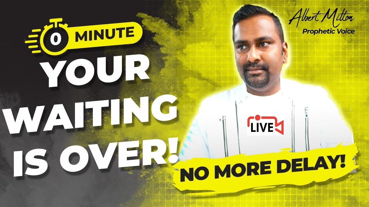 Prophetic Word // Your Waiting is Over! // No More Delay! // Get Ready!