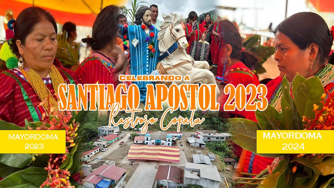 RASTROJO COPALA 2023, CELEBRANDA AL SANTO PATRÒN SANTIAGO APOSTOL, VIDEO COMPLETO....SUSCRIBETE