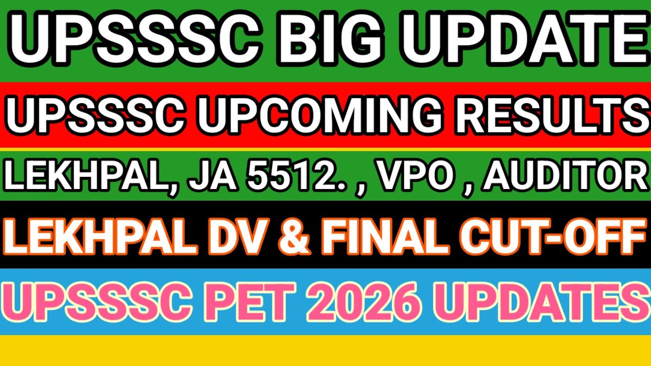 UPSSSC UPCOMING RESULTS l UPSSSC LEKHPAL VPO J.A. 5512 AUDITOR 1828 RESULT l UPSSSC PET 2026 UPDATE 